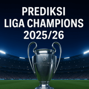 Trofi Liga Champions UEFA bercahaya di tengah stadion malam penuh penonton dengan teks promosi “Prediksi Liga Champions 2025/26: Klub Unggulan & Kejutan Baru”